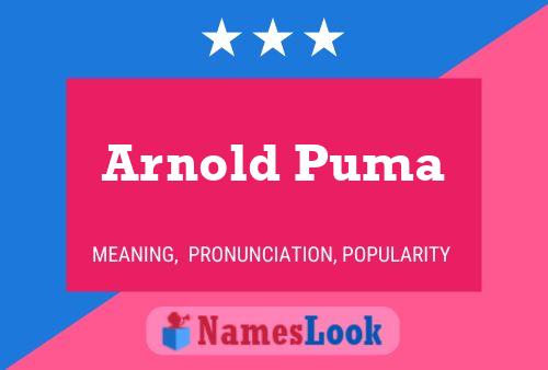 Arnold Puma Namensposter