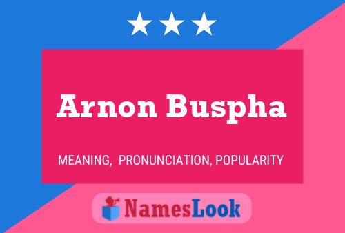 Arnon Buspha Namensposter