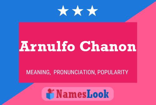 Arnulfo Chanon Namensposter