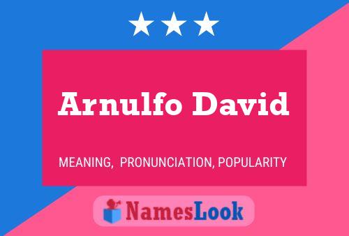 Arnulfo David Namensposter