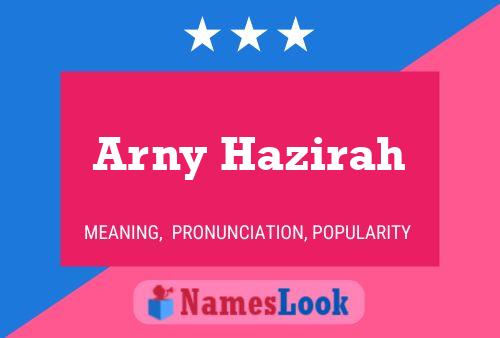 Arny Hazirah Namensposter