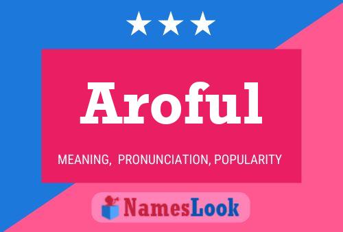 Aroful Namensposter