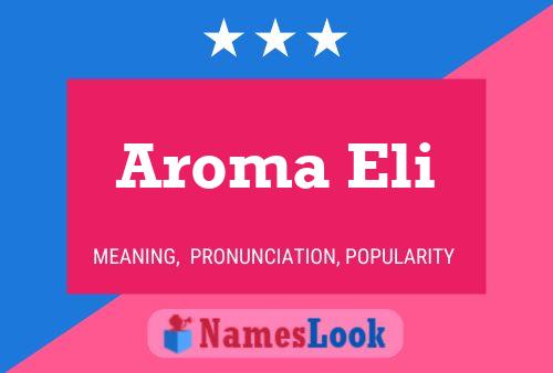 Aroma Eli Namensposter