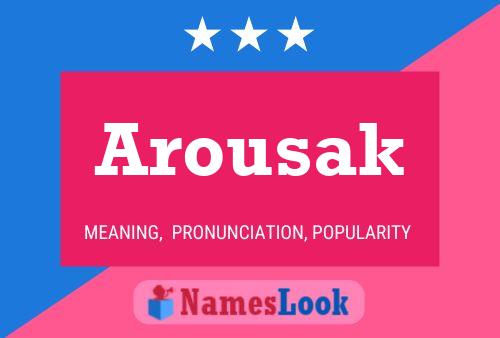 Arousak Namensposter