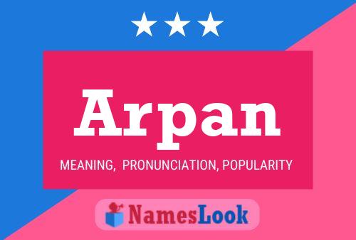 Arpan Namensposter