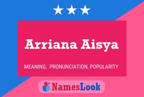 Arriana Aisya Namensposter