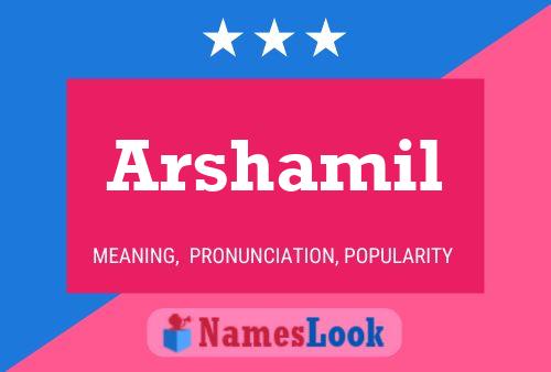 Arshamil Namensposter