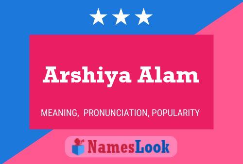 Arshiya Alam Namensposter