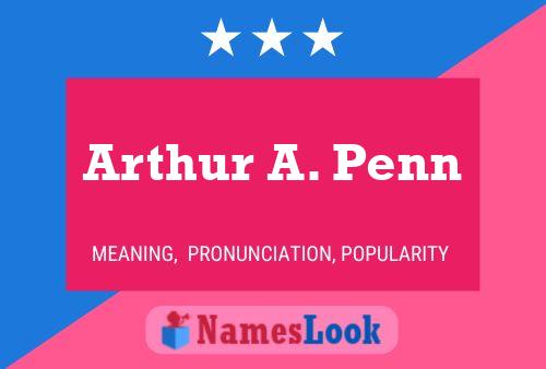 Arthur A. Penn Namensposter