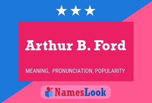 Arthur B. Ford Namensposter