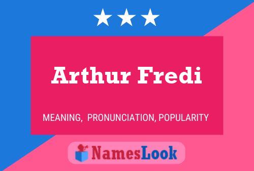 Arthur Fredi Namensposter