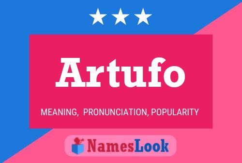 Artufo Namensposter