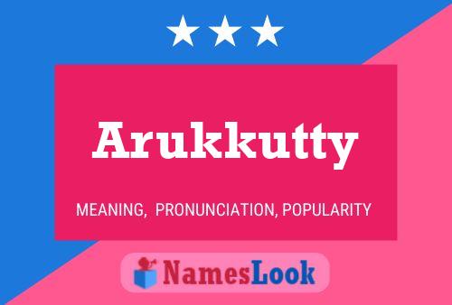 Arukkutty Namensposter