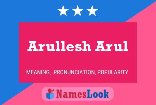 Arullesh Arul Namensposter