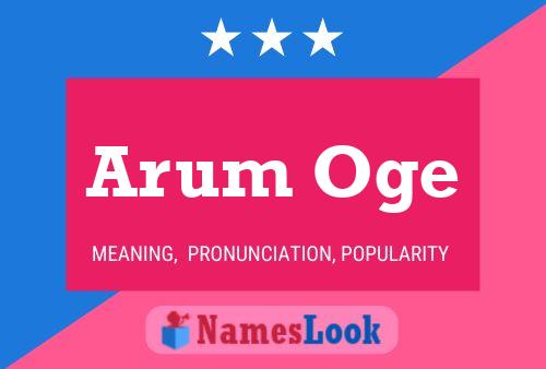 Arum Oge Namensposter