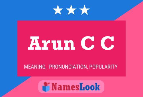 Arun C C Namensposter