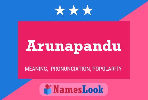 Arunapandu Namensposter