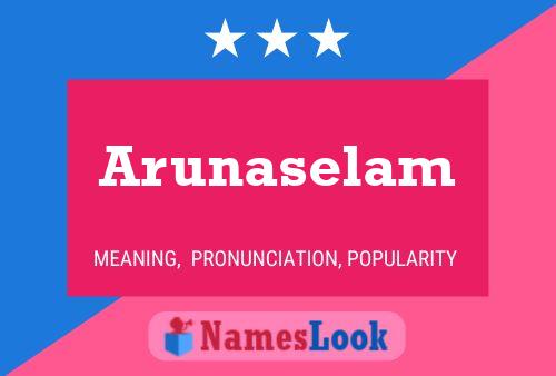 Arunaselam Namensposter