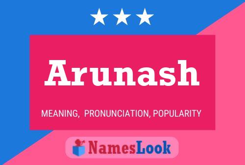 Arunash Namensposter