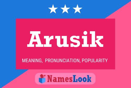 Arusik Namensposter