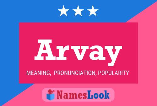 Arvay Namensposter