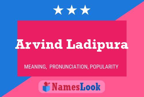 Arvind Ladipura Namensposter