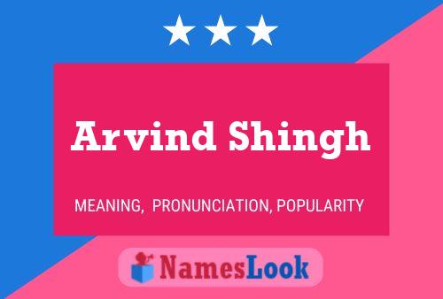 Arvind Shingh Namensposter