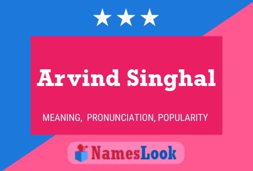 Arvind Singhal Namensposter