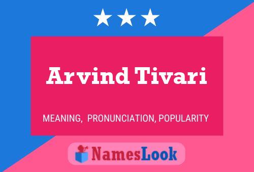 Arvind Tivari Namensposter