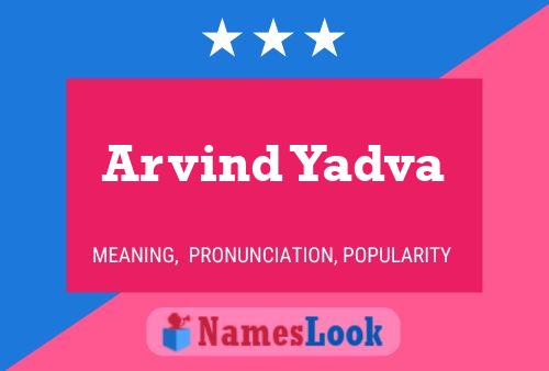 Arvind Yadva Namensposter