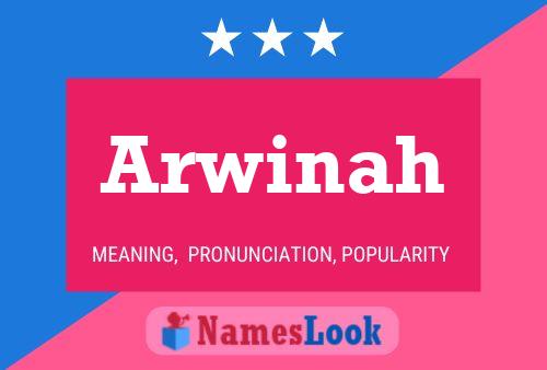 Arwinah Namensposter