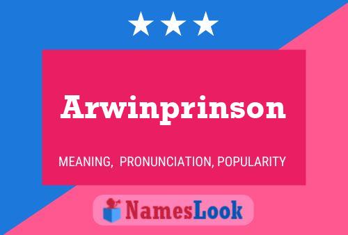 Arwinprinson Namensposter