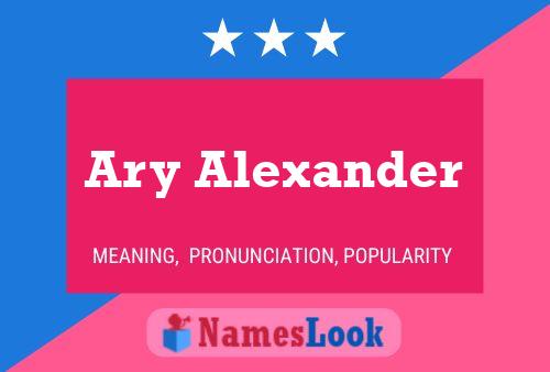 Ary Alexander Namensposter