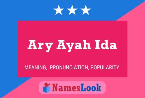 Ary Ayah Ida Namensposter