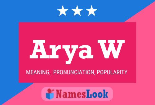 Arya W Namensposter