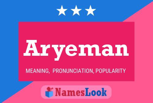 Aryeman Namensposter