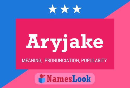 Aryjake Namensposter