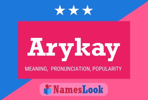 Arykay Namensposter