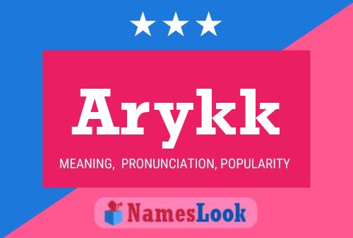 Arykk Namensposter