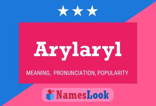 Arylaryl Namensposter