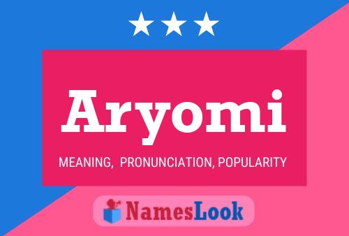 Aryomi Namensposter