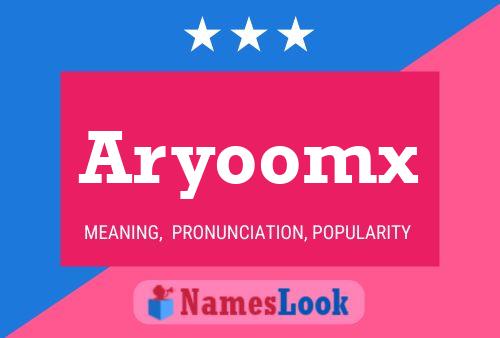 Aryoomx Namensposter