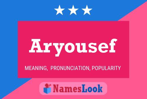 Aryousef Namensposter