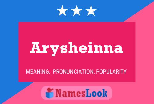 Arysheinna Namensposter