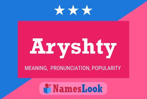 Aryshty Namensposter