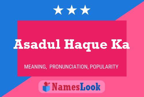 Asadul Haque Ka Namensposter