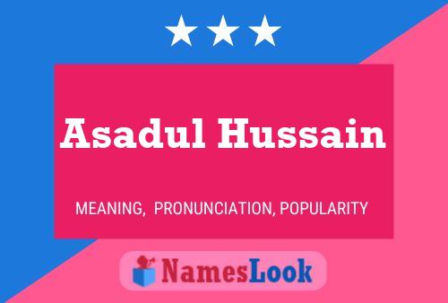 Asadul Hussain Namensposter