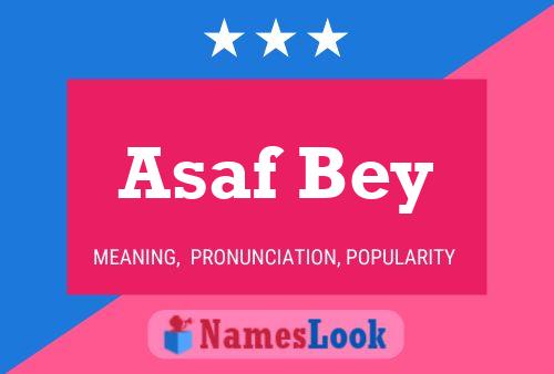 Asaf Bey Namensposter