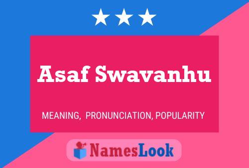 Asaf Swavanhu Namensposter