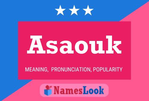 Asaouk Namensposter